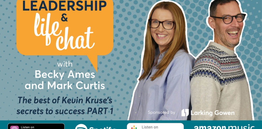 Leadership & Life Chat – The best of Kevin Kruse’s secrets to success PART 1