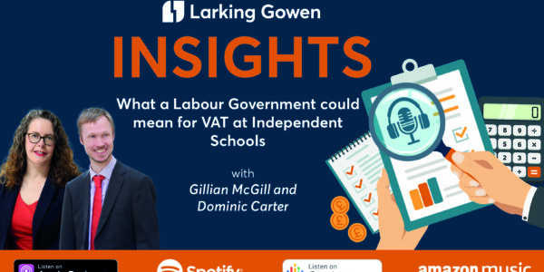 Larking Gowen latest insights podcast
